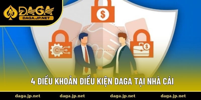4 điều khoản điều kiện DAGA cơ bản tại trang web online