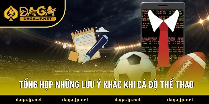 Cẩm nang quan trọng khác khi cược thể thao