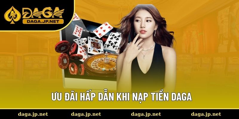 Ưu đãi hấp dẫn năm 2025 khi nạp tiền tại nhà cái