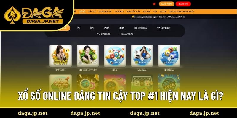 Sân chơi xổ số trực tuyến uy tín top đầu